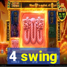 4 swing